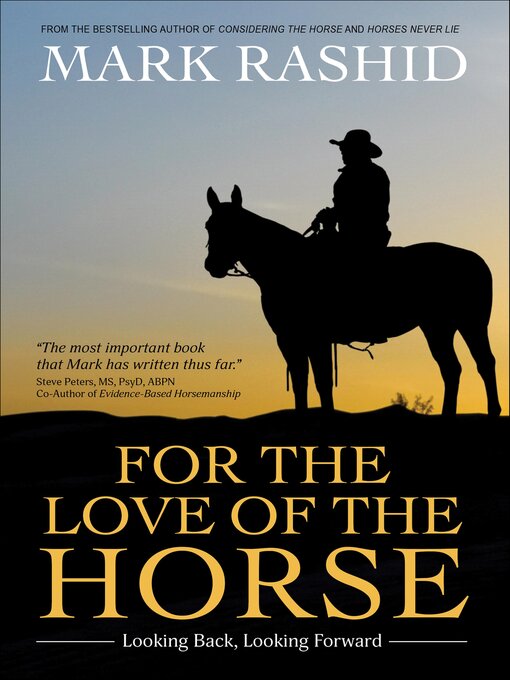 Title details for For the Love of the Horse by Mark Rashid - Available